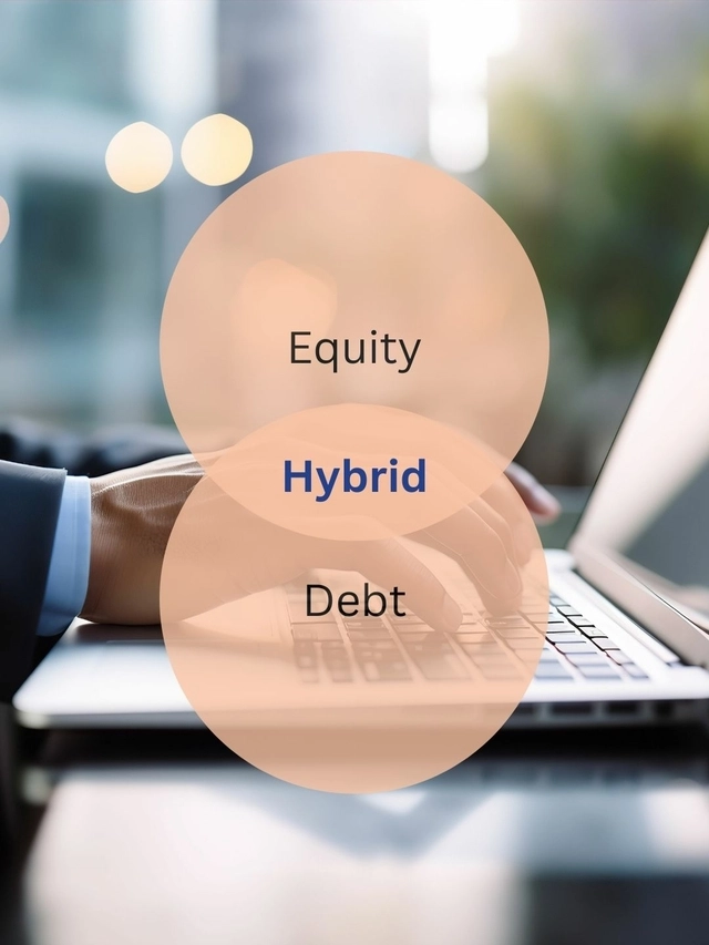 क्यों Hybrid fund नए निवेशक के लिए अच्छे हैं?